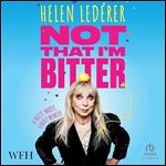 Not That I'm Bitter (A [Audiobook]